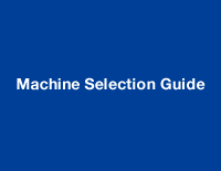 Machine Selection Guide