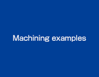 Machining examples